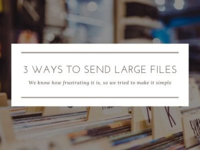 3 Ways to Send Large Files over the Internet