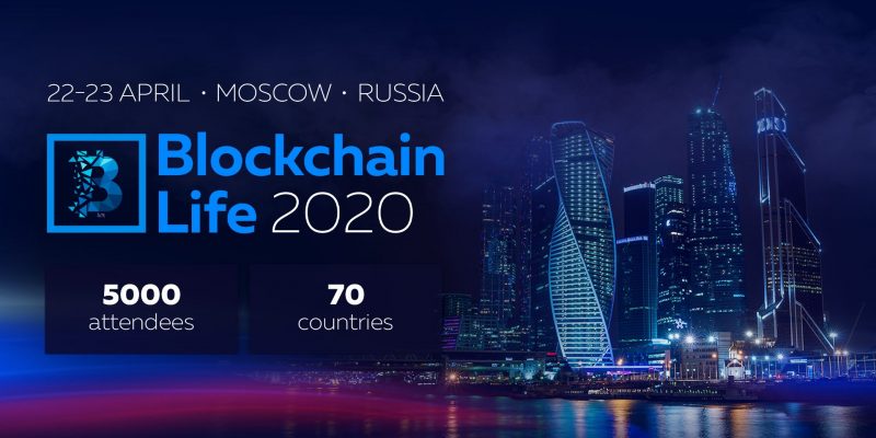 5th International Forum Blockchain Life 2020 Takes Place on April 22-23 in Moscow