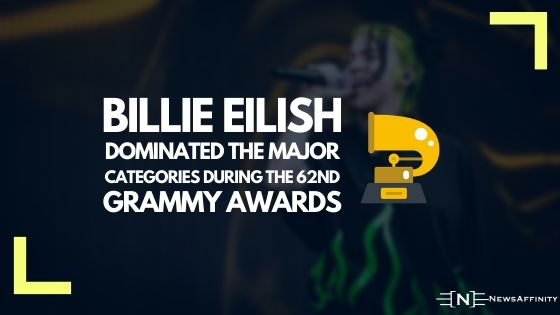 Billie Eilish dominated the major categories during the 62nd Grammy Awards