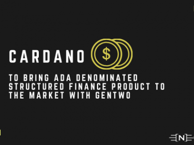 Cardano to bring Ada denominated structured finance product to the market with GenTwo