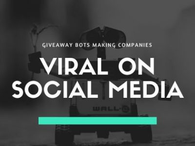 Giveaway Bots Making Companies Viral in Social Media