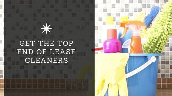 How to Get the Top End of Lease Cleaners Quote