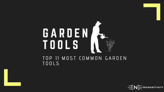 Top 11 Most Common Garden Tools