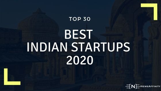 Top 30 Best Indian startups 2020