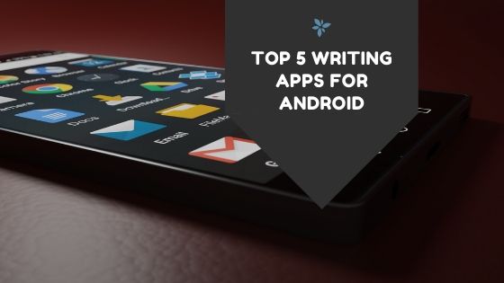 Top 5 Writing Apps For Android