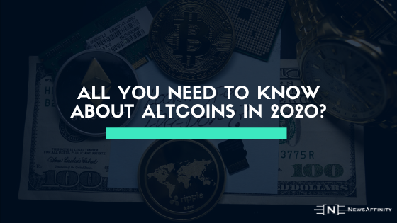 All you need to know about Altcoins in 2020