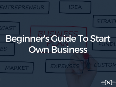 Beginners Guide to start own Business