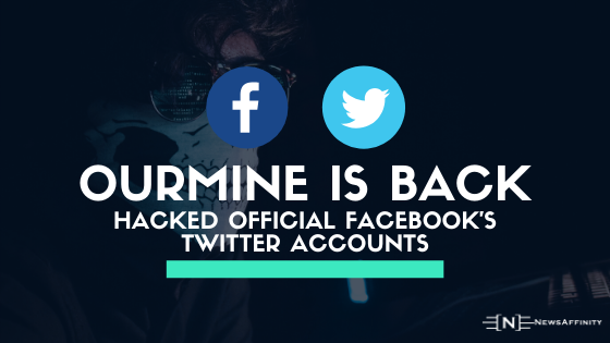 OurMine is back hacked official Facebook's Twitter accounts