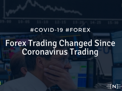 Changes in forex trading since Coronavirus outbreak