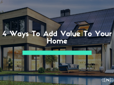 4 Ways To Add Value To Your Home