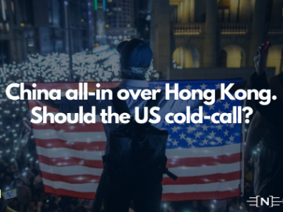 China all-in over Hong Kong. Should the US cold-call?