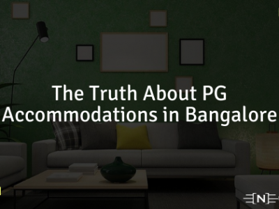 The Truth About PG Accommodations in Bangalore
