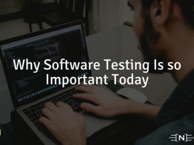 Why Software Testing Is so Important Today