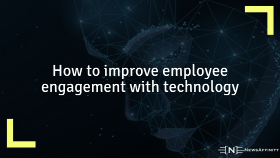improve employee engagement with technology
