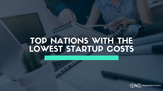 4 Top Nations in Asia with the Lowest Startup Costs