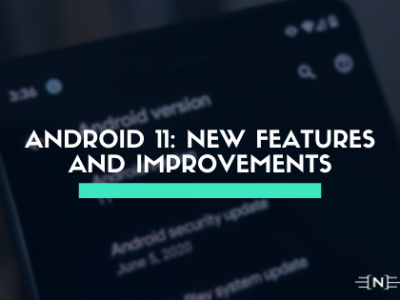 Android 11 New features and Improvements