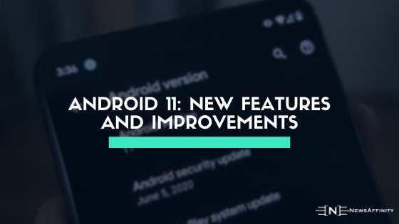 Android 11 New features and Improvements