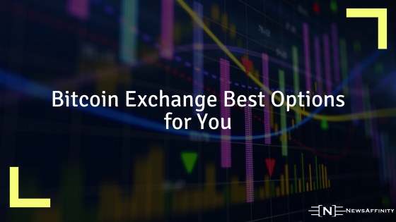 Bitcoin Exchange Best Options for You