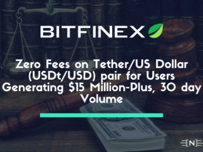 Bitfinex Introduces Zero Fees on Tether/US Dollar (USDt/USD) pair for Users Generating $15 Million-Plus, 30 day Volume
