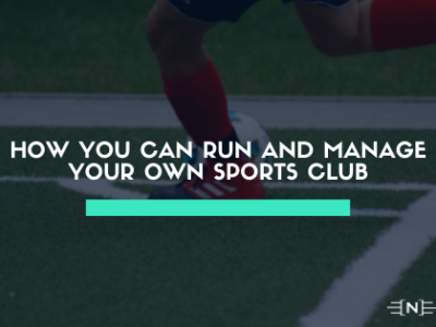 How You Can Make it Easier to Run and Manage Your Own Sports Club