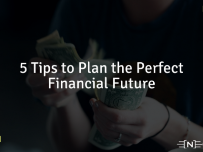 5 Tips to Plan the Perfect Financial Future