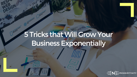 Grow Your Business Exponentially