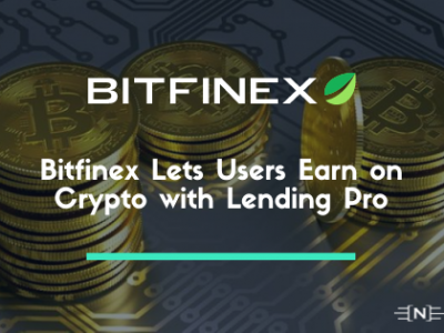 Bitfinex Lets Users Earn on Crypto with Lending Pro