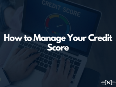 How to Manage Your Credit Score