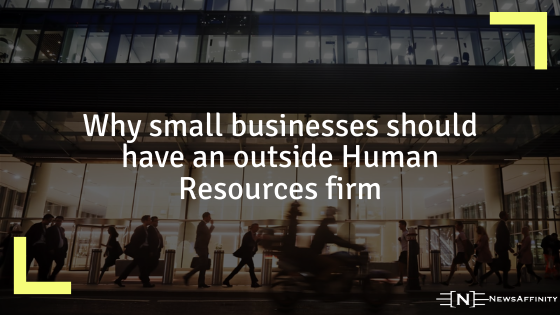 small businesses should have an outside Human Resources firm