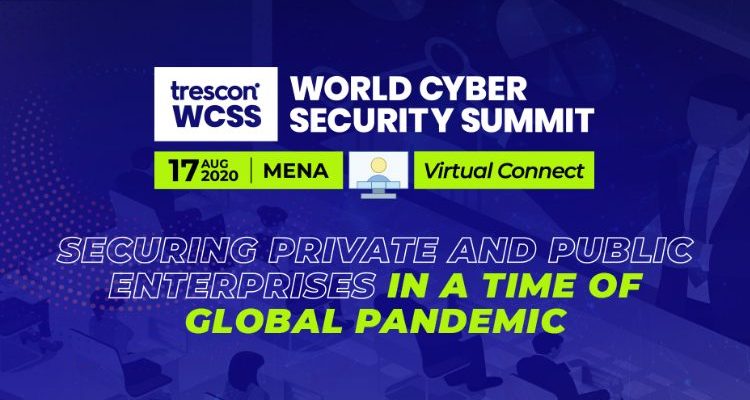 Trescon’s World Cyber Security Summit to Connect Top Cyber Defense Experts in the MENA Region