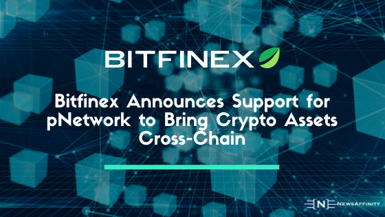 Bitfinex Announces Support for pNetwork