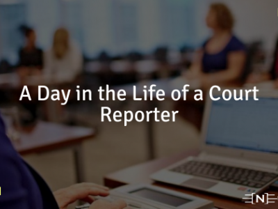 A Day in the Life of a Court Reporter