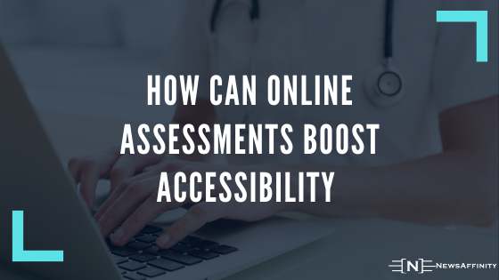 How Can Online Assessments Boost Accessibility
