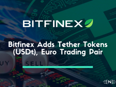 Bitfinex Adds Tether Tokens (USDt), Euro Trading Pair