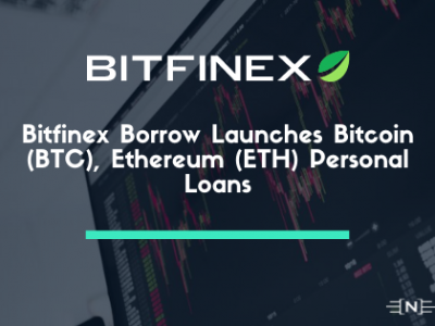 Bitfinex Borrow Launches Bitcoin (BTC), Ethereum (ETH) Personal Loans