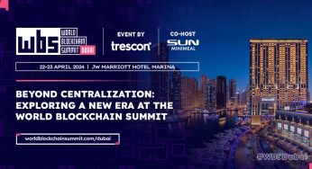 Beyond Centralization: Exploring a New Era at the World Blockchain Summit