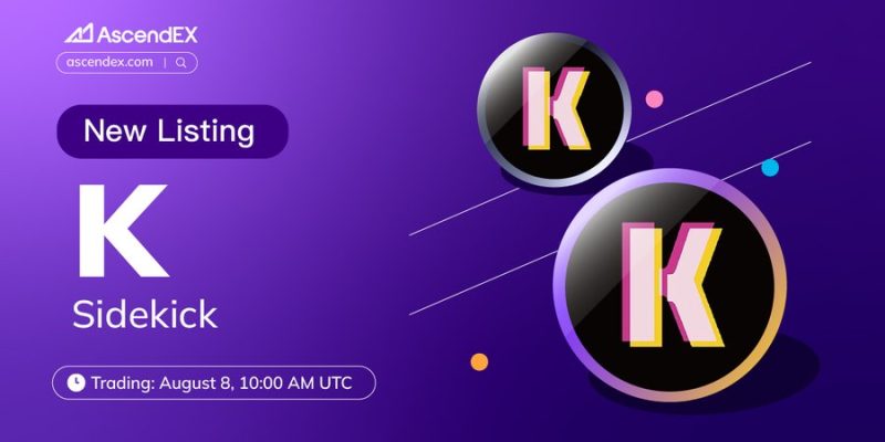 Sidekick (K) Debuts on AscendEX