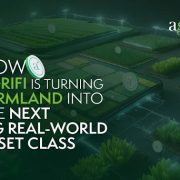How AgriFi Is Turning Farmland into the Next Big Real-World Asset Class