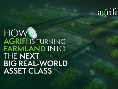 How AgriFi Is Turning Farmland into the Next Big Real-World Asset Class