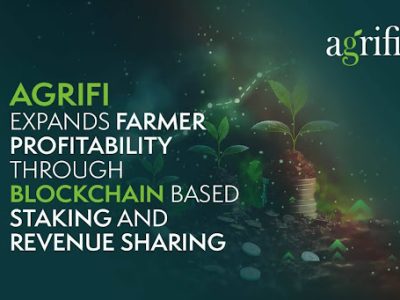 AgriFi Expands Farmer Profitability Through Blockchain-Based Staking and Revenue Sharing