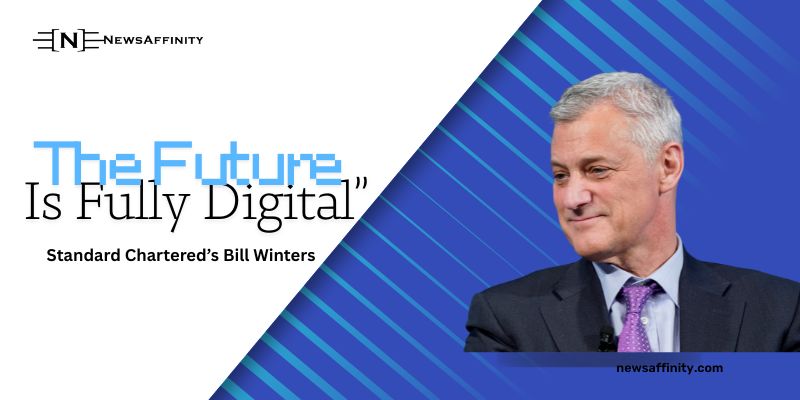 Standard Chartered CEO Says Cash Is Dying “The Future Is Fully Digital”