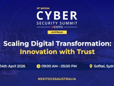 Exito Media Announces 31st Cyber Security Summit Australia 2026: Innovation with Trust