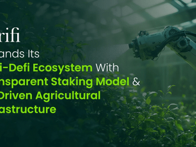Agrifi Expands Its Agri-DeFi Ecosystem With Transparent Staking Model and AI-Driven Agricultural Infrastructure